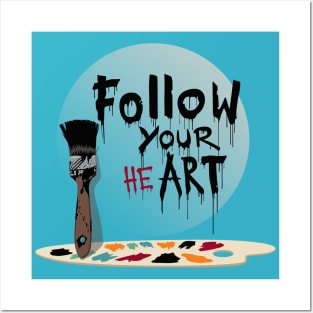 Follow your heArt Posters and Art